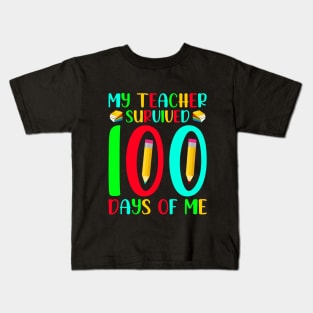 My teacher servive 100 days for me Kids T-Shirt